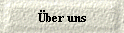 �ber uns